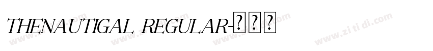 TheNautigal Regular字体转换
